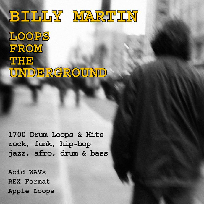 Billy Martin: Loops From The Underground